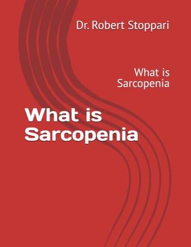 Paperback cover of What is Sarcopenia